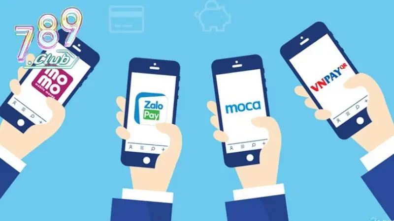 Nạp tiền 789CLUB thông qua ví điện tử tiện lợi được nhiều người lựa chọn